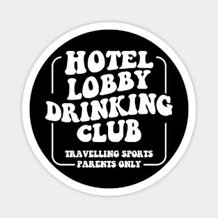 Hotel Lobby Drinking Club Magnet
